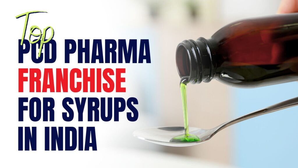 PCD-Pharma-Franchise-for-Syrups-in-India