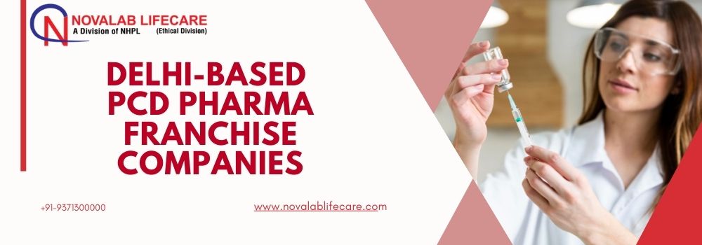 Delhi-based PCD Pharma Franchise Companies