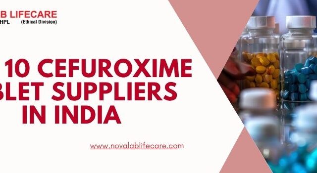 Top 10 Cefuroxime Tablet Suppliers in India