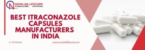 Best Itraconazole Capsules Manufacturers in India