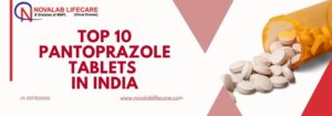 Top 10 Pantoprazole Tablets in India