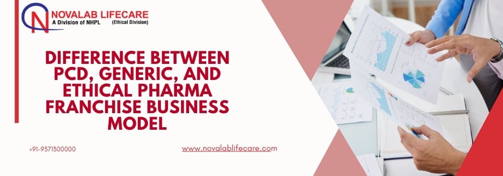 Difference Between PCD, Generic, and Ethical Pharma Franchise Business Model