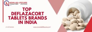 Top Deflazacort Tablets Brands in India