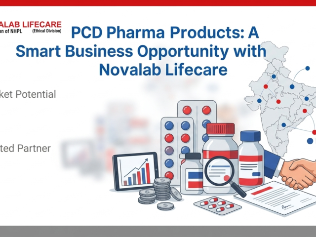 PCD Pharma Products: A Smart Business Opportunity with Novalab Lifecare
